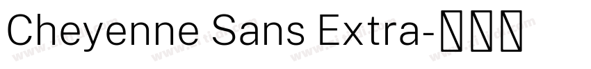 Cheyenne Sans Extra字体转换